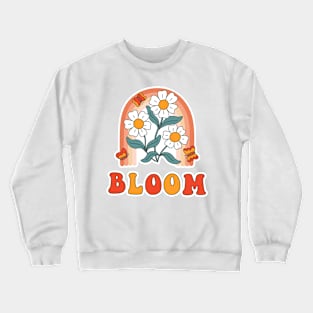 Slogan Bloom, with flowers, rainbow, butterflies Crewneck Sweatshirt